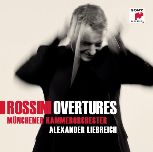 Münchner Kammerorchester, Alexander Liebreich - Rossini: Overtures (2011)