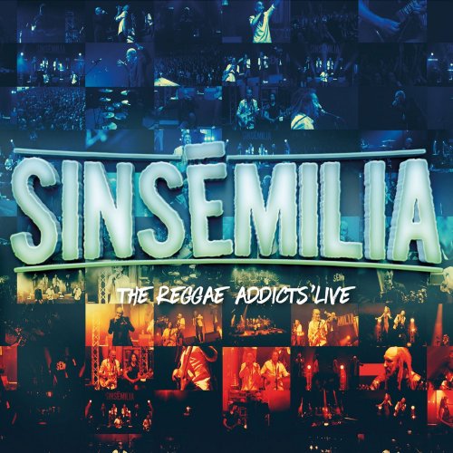 Sinsemilia - The Reggae Addicts' Live (2016)