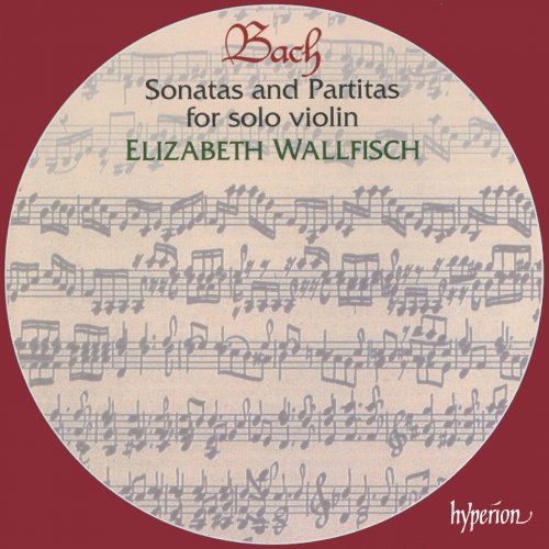 Elizabeth Wallfisch - Bach: Sonatas & Partitas for Solo Violin, BWV 1001-1006 (1997)