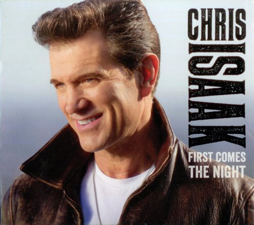 Chris Isaak - First Comes The Night (2015) CD-Rip