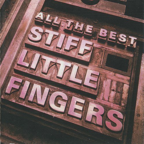 Stiff Little Fingers - All The Best (1991)