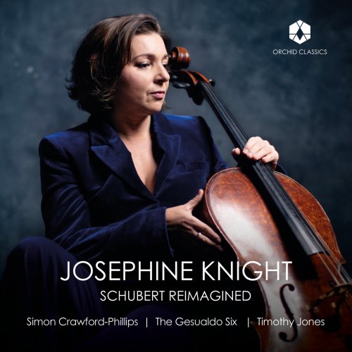 Josephine Knight - Schubert Reimagined (2024) [Hi-Res]