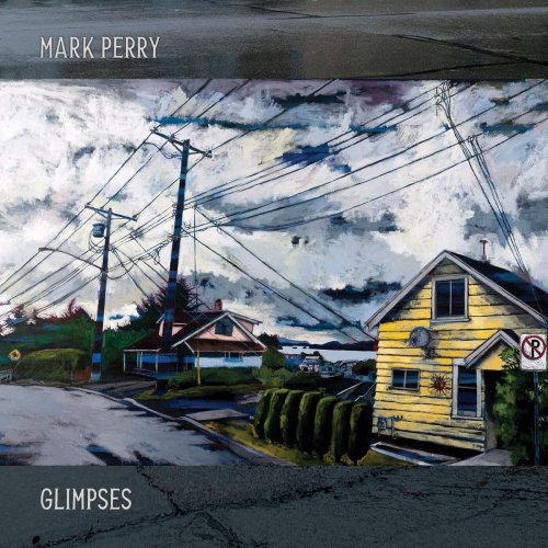 Mark Perry - Glimpses (2024)