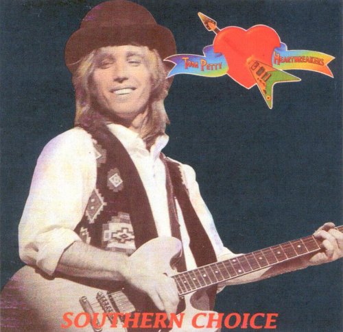Tom Petty And The Heartbreakers - Southern Choice (1991)