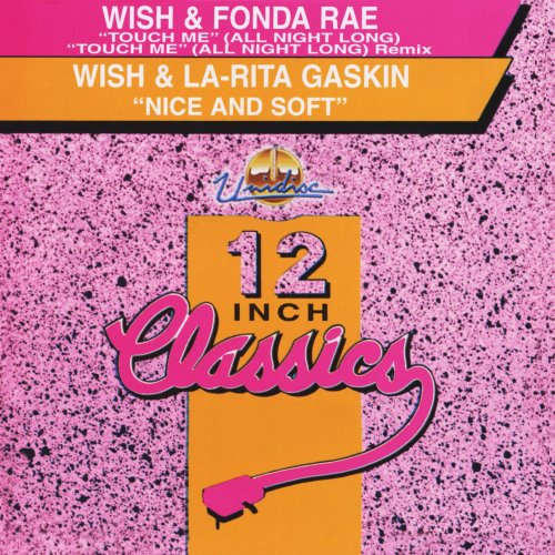 Wish & Fonda Rae - 12'' Classics - EP (1984) [Hi-Res]