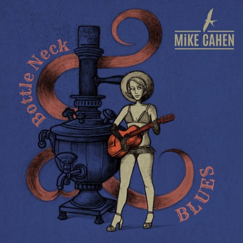 Mike Cahen - Bottle Neck Blues (2024) Hi-Res
