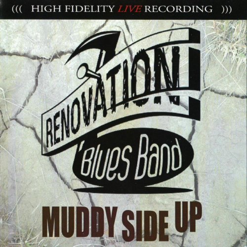 Renovation Blues Band - Muddy Side Up (2012)