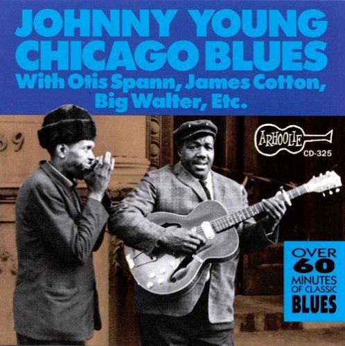 Johnny Young - Chicago Blues (With Otis Spann, James Cotton, Big Walter) (Reissue) (1968/1990) Lossless