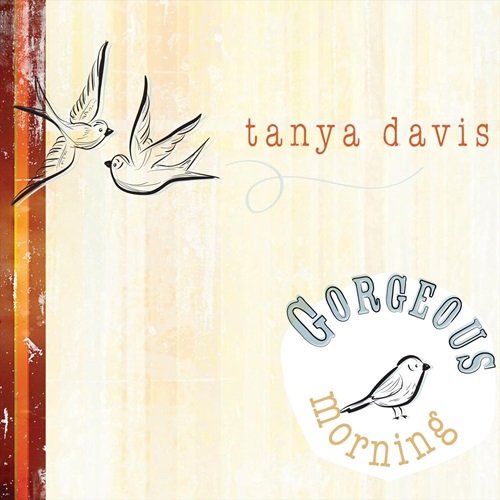 Tanya Davis - Gorgeous Morning (2008)