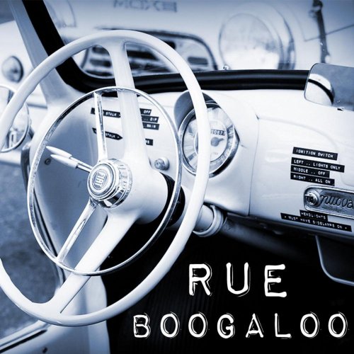 Rue Boogaloo - Rue Boogaloo (2012)