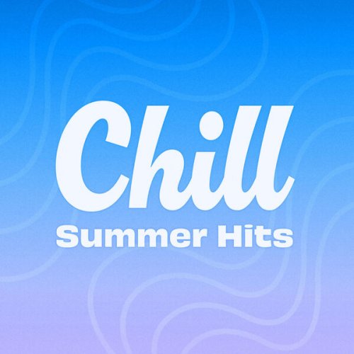 VA - Chill Summer Hits (2024)