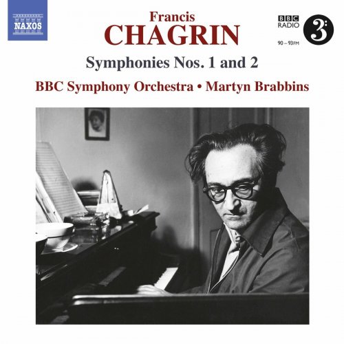 BBC Symphony Orchestra and Martyn Brabbins - Chagrin: Symphonies Nos. 1 & 2 (2016)