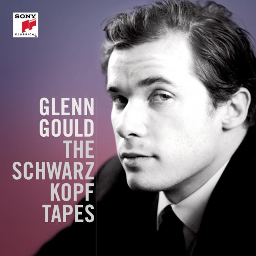 Glenn Gould - The Schwarzkopf Tapes (2012)