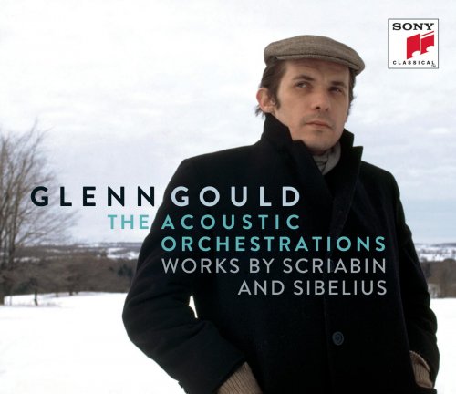 Glenn Gould - The Acoustic Orchestrations - Works by Scriabin and Sibelius (2012)
