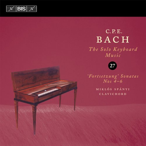 Miklós Spányi - C.P.E. Bach: Solo Keyboard Music, Vol. 27 (2013) [Hi-Res]