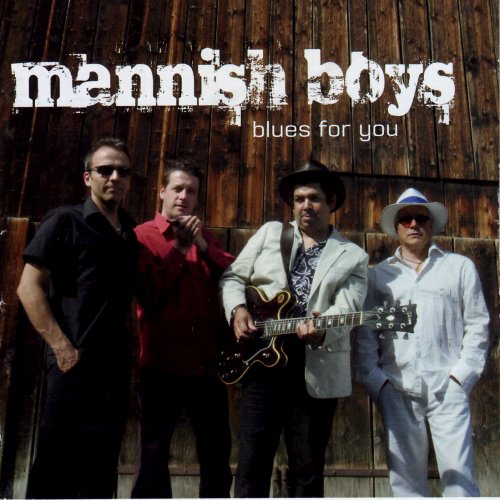 Mannish Boys - Blues for You (2009)
