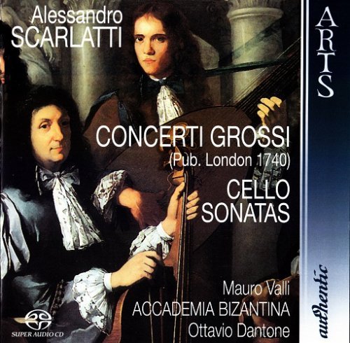 Ottavio Dantone - Alessandro Scarlatti: Concerti Grossi, Cello Sonatas (2011)