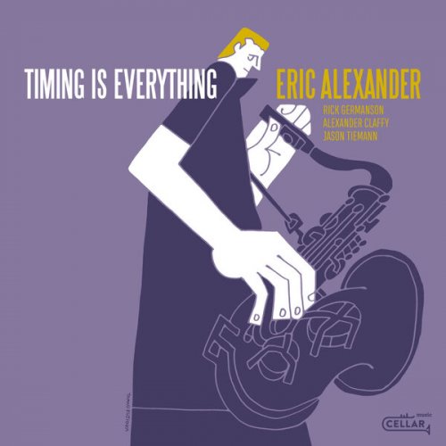 Eric Alexander - Timing Is Everything (2024) [Hi-Res]