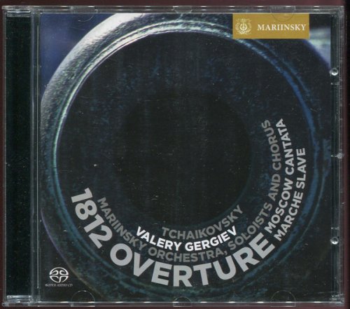 Valery Gergiev - Tchaikovsky: 1812 Overture (2009) [SACD]