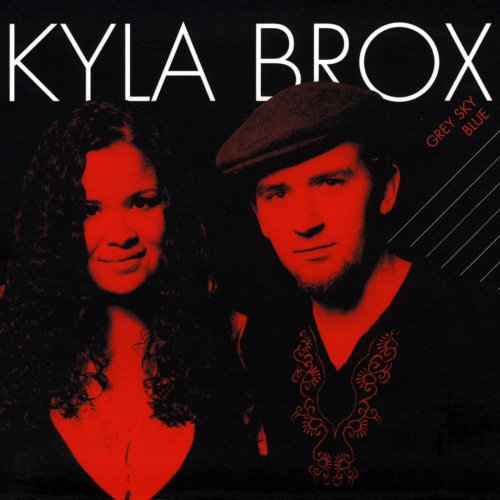 Kyla Brox - Grey Sky Blue (2009)