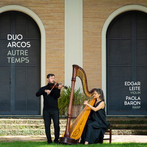 Duo Arcos - Autre Temps (2024) [Hi-Res]