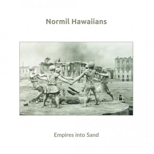 Normil Hawaiians - Empire into Sand (2024) [Hi-Res]