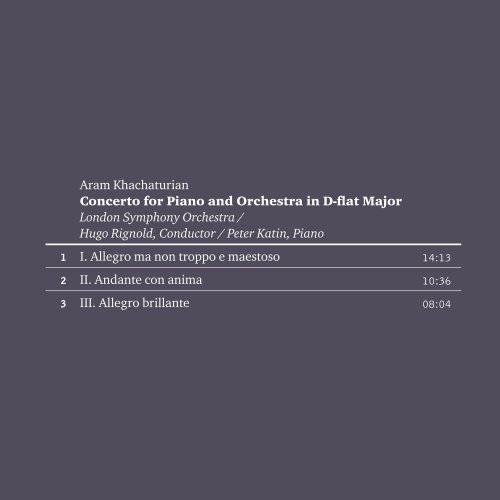 Hugo Rignold, Peter Katin - Khachaturian: Concerto for Piano and Orchestra in D-flat Major (1960) [2013]