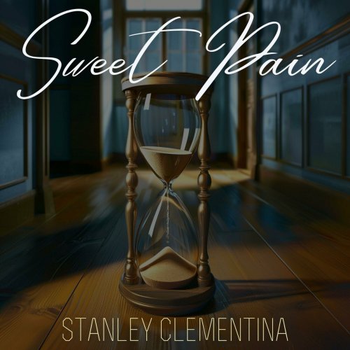 Stanley Clementina - Sweet Pain (2024)