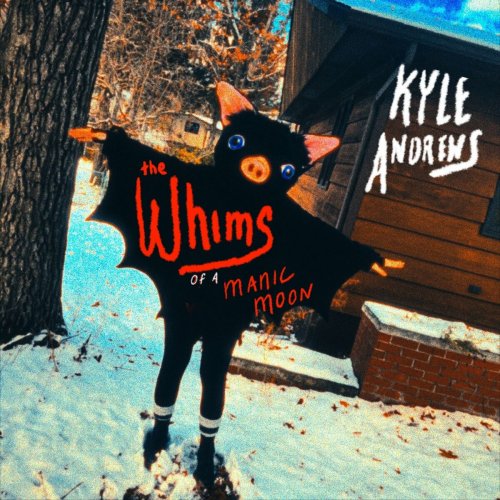 Kyle Andrews - The Whims of a Manic Moon (2024)
