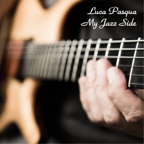 Luca Pasqua - My Jazz Side (2024) [Hi-Res]