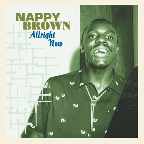 Nappy Brown - Allright Now (2023)