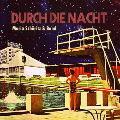 Maria Schüritz & Band - Durch die Nacht (2024)
