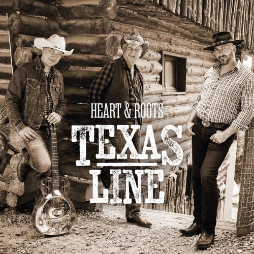 Texas Line - Heart and Roots (2024) [Hi-Res]