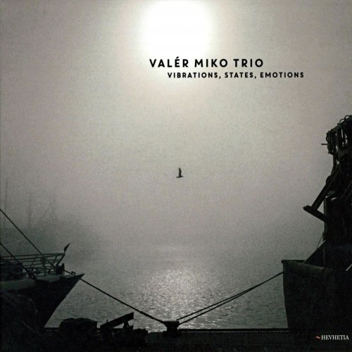 Valer Miko Trio - Vibrations, States, Emotions (2016)
