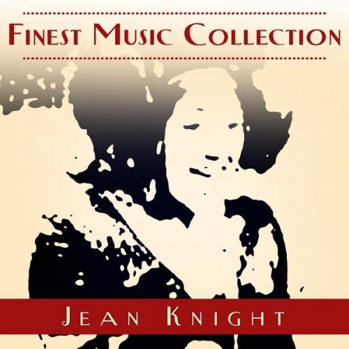 Jean Knight - Finest Music Collection: Jean Knight (2016)