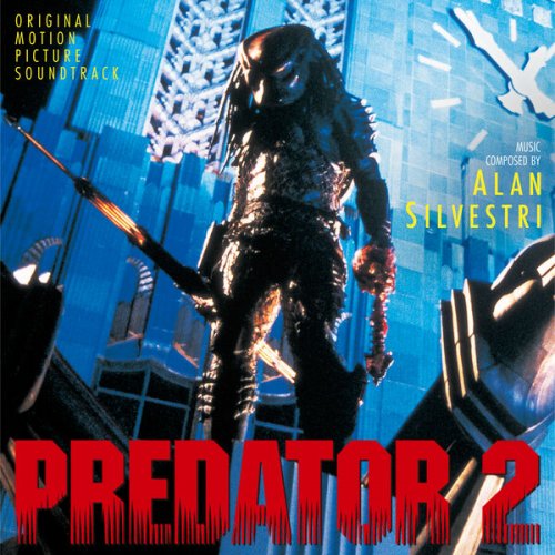 Alan Silvestri - Predator 2 (Original Motion Picture Soundtrack) (2024)