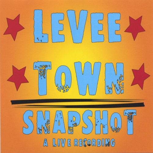 Levee Town - Snapshot (2004)