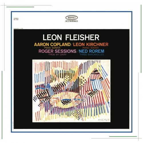 Leon Fleisher - Copland, Sessions, Kirchner & Rorem: Piano Works (2013)