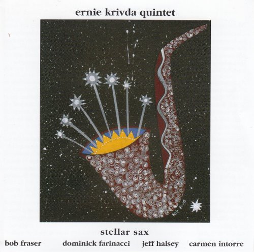 Ernie Krivda Quintet - Stellar Sax (2005)