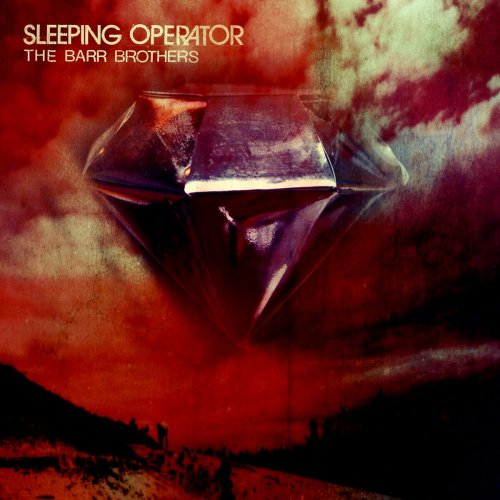 The Barr Brothers - Sleeping Operator (2014)