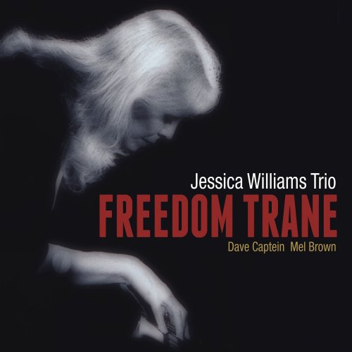 Jessica Williams Trio - Freedom Trane (2011)