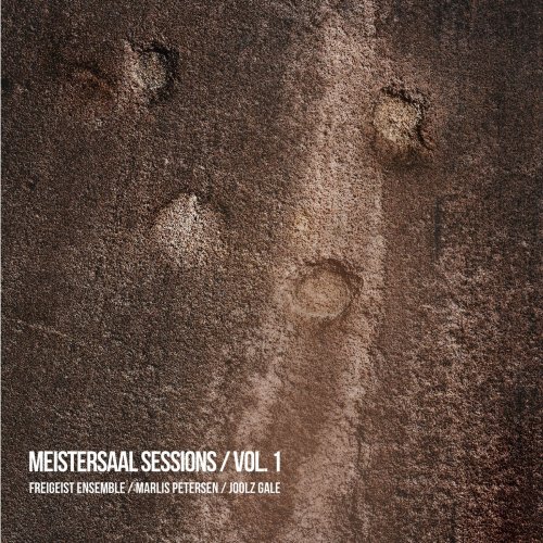 Freigeist Ensemble - Meistersaal Sessions / Vol. 1: Romantic Chamber Music (2024)
