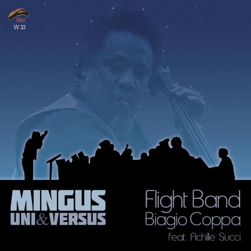 Biagio Coppa & Flight Band - Mingus Uni & Versus (2010)