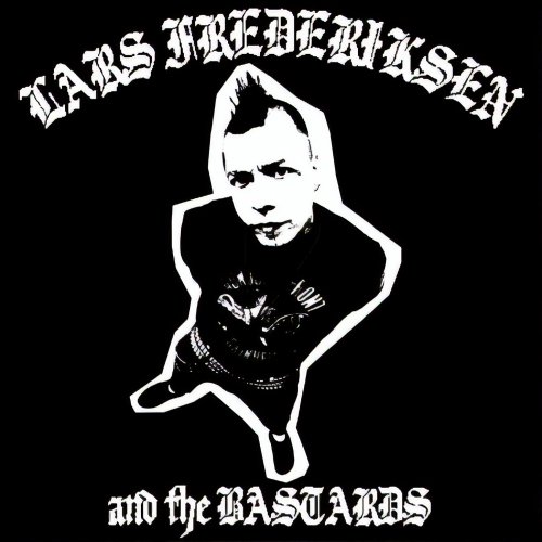Lars Frederiksen And The Bastards - Lars Frederiksen And The Bastards (2001)