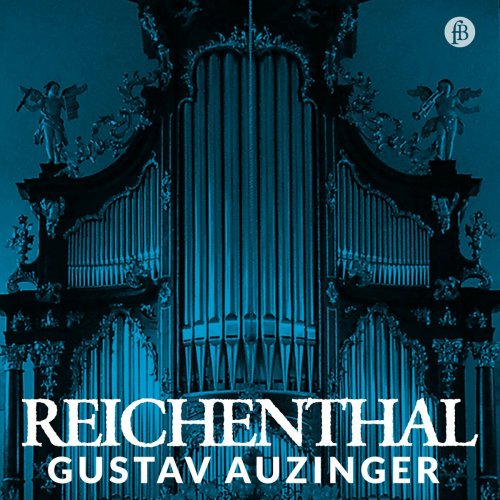 Gustav Auzinger - Reichenthal: Organ Music by Martini, Scarlatti, Gheradeschi, Moretti, Rathgeber, J.S. Bach (2024) Hi-Res