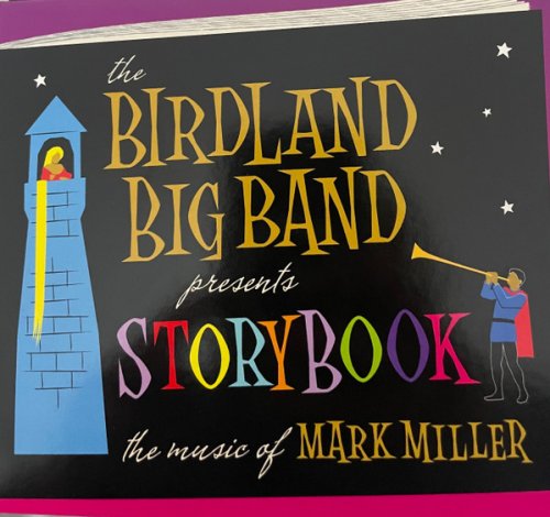 The Birdland Big Band - Storybook: The Music of Mark Miller (2023)