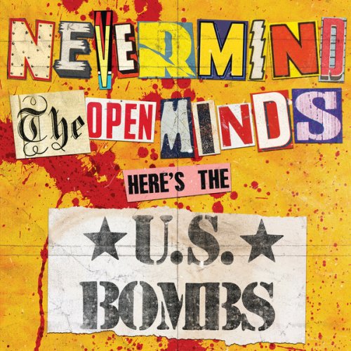 U.S. Bombs - Nevermind the Open Minds (1997)