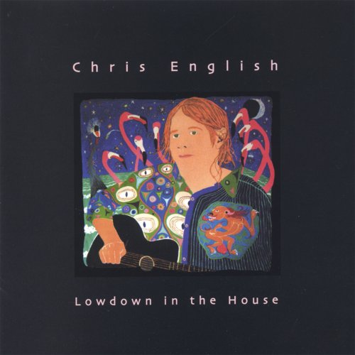 Chris English - Lowdown in the House (2004)