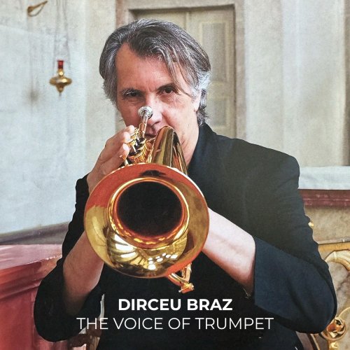 Dirceu Braz - The Voice of Trumpet (2024)