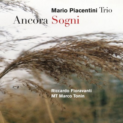 Mario Piacentini Trio - Ancora sogni (2005)